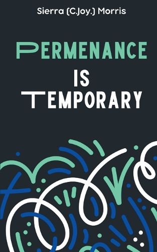 Cover image for Permanence is Temporary