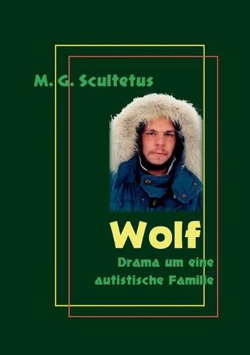 Cover image for Wolf: Drama um eine autistische Familie