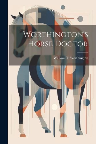 Cover image for Worthington's Horse Doctor