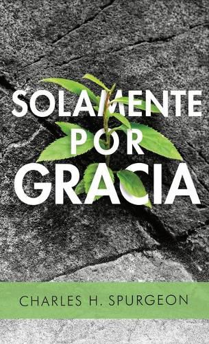 Cover image for Solamente Por Gracia