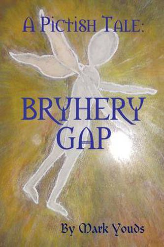 Cover image for A Pictish Tale: Bryhery Gap