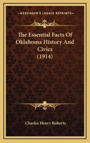 The Essential Facts of Oklahoma History and Civics (1914)