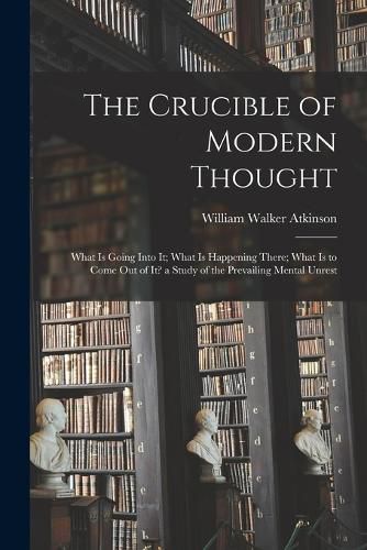 Cover image for The Crucible of Modern Thought