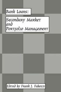 Cover image for Bank Loans: Secondary Market and Portfolio Management