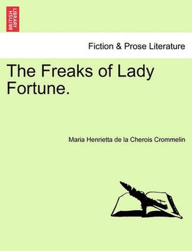 Cover image for The Freaks of Lady Fortune.