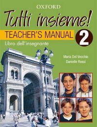 Cover image for Tutti Insieme! Level 2 Teacher Book