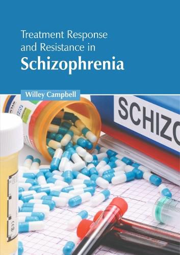 Cover image for Treatment Response and Resistance in Schizophrenia