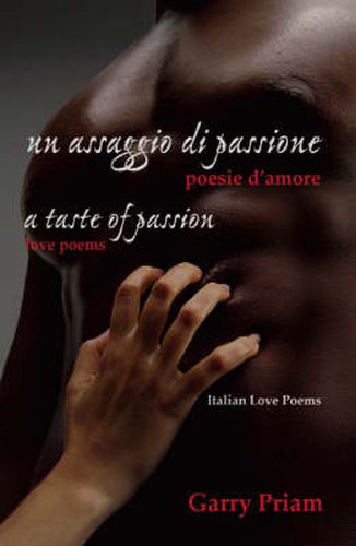 Cover image for Un Assaggio Di Passione: Poesie D'amore - A Taste of Passion - Love Poems