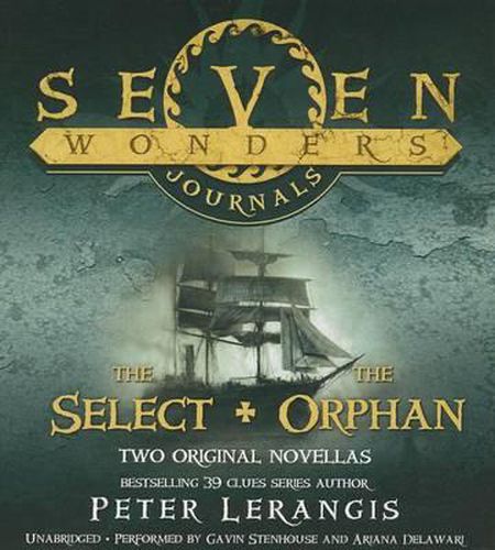 Seven Wonders Journals: The Select and the Orphan: The Select and the Orphan