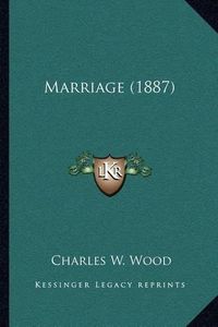 Cover image for Marriage (1887)