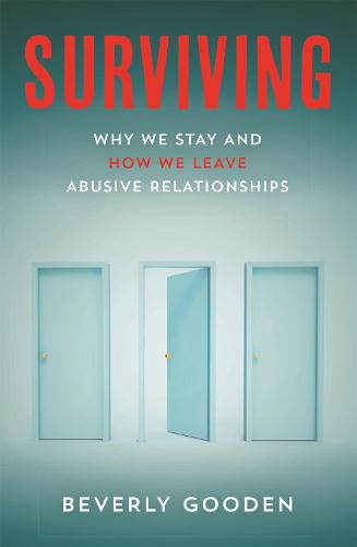 Cover image for Surviving: Why We Stay and How We Leave Abusive Relationships