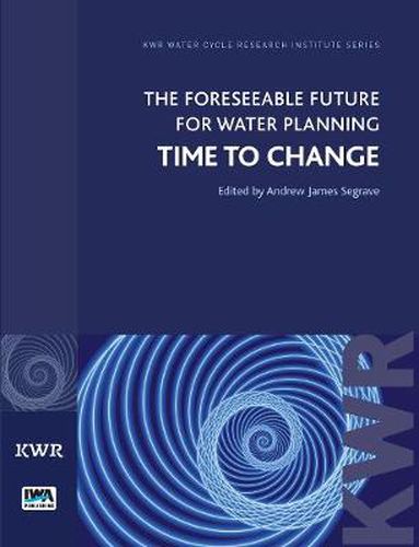 Cover image for The Foreseeable Future for Water Planning: Time to Change