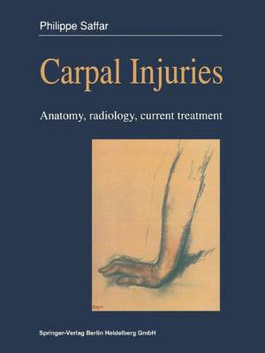 Cover image for Carpal injuries: Anatomy, radiology, current treatment