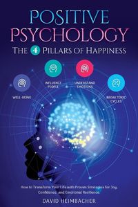 Cover image for Positive Psychology - The 4 Pillars of Happiness