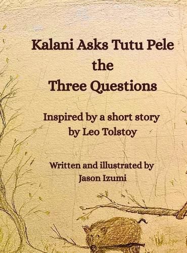 Cover image for Kalani Asks Tutu Pele the Three Questions