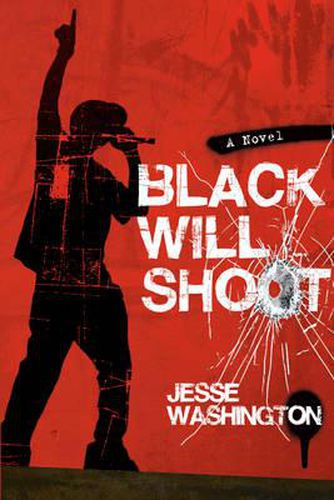 Black Will Shoot: A Novel