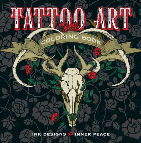 Cover image for Tattoo Art Coloring Book: Ink Designs for Inner Peace