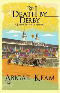 Cover image for Death By Derby: A Josiah Reynolds Mystery