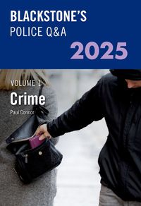 Cover image for Blackstone's Police Q&A's Volume 1: Crime 2025