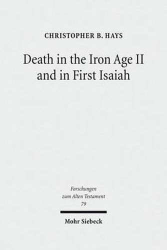 Cover image for Death in the Iron Age II and in First Isaiah