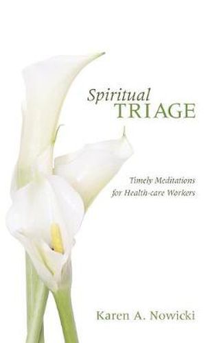 Cover image for Spiritual Triage: Timely Meditations for Health-Care Workers