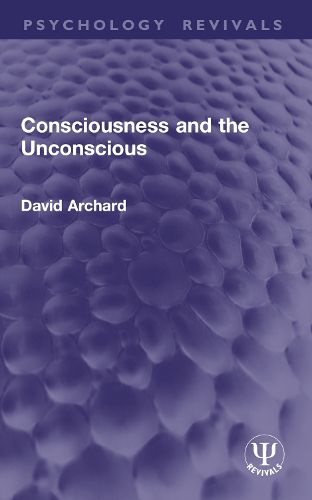 Cover image for Consciousness and the Unconscious