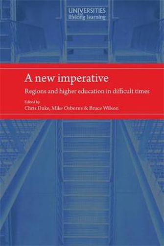 Cover image for A New Imperative: Regions and Higher Education in Difficult Times