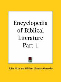 Cover image for Encyclopedia of Biblical Literature Vol. 1 (1862)