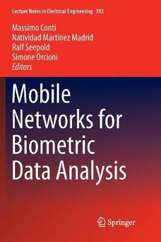 Cover image for Mobile Networks for Biometric Data Analysis