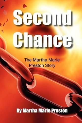 Cover image for Second Chance: The Martha Marie Preston Story