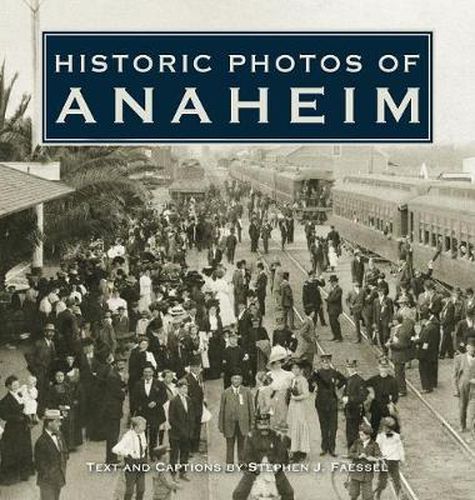 Cover image for Historic Photos of Anaheim