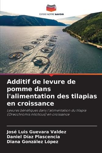 Cover image for Additif de levure de pomme dans l'alimentation des tilapias en croissance