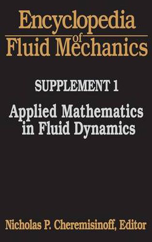 Cover image for Encyclopedia of Fluid Mechanics: Supplement 1: Applied Mathematics in Fluid Dynamics