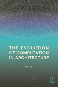 Cover image for The Evolution of Computation in Architecture