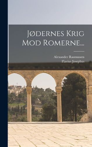Cover image for Jodernes Krig Mod Romerne...