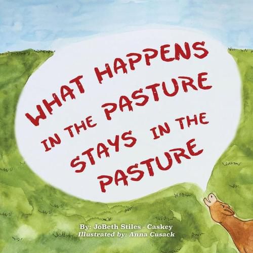 Cover image for What Happens in the Pasture Stays in the Pasture