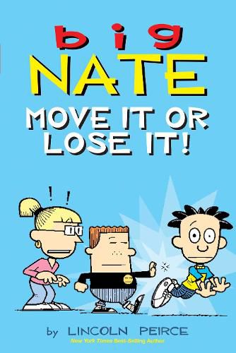 Cover image for Big Nate: Move It or Lose It!: Volume 29