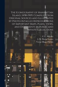 Cover image for The Iconography of Manhattan Island, 1498-1909