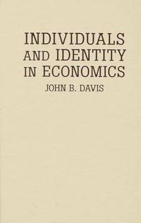 Cover image for Individuals and Identity in Economics