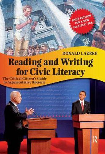 Cover image for Reading and Writing for Civic Literacy: The Critical Citizen's Guide to Argumentative Rhetoric