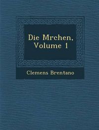 Cover image for Die M Rchen, Volume 1