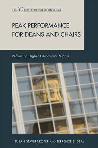 Cover image for Peak Performance for Deans and Chairs: Reframing Higher Education's Middle