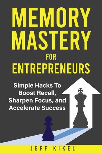 Cover image for Memory Mastery For Entrepreneurs