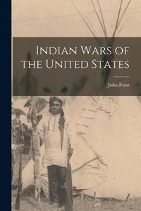 Cover image for Indian Wars of the United States