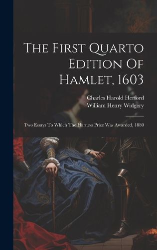 Cover image for The First Quarto Edition Of Hamlet, 1603