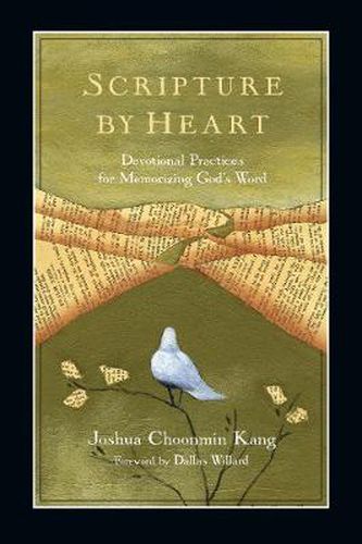 Cover image for Scripture by Heart: Devotional Practices for Memorizing God's Word