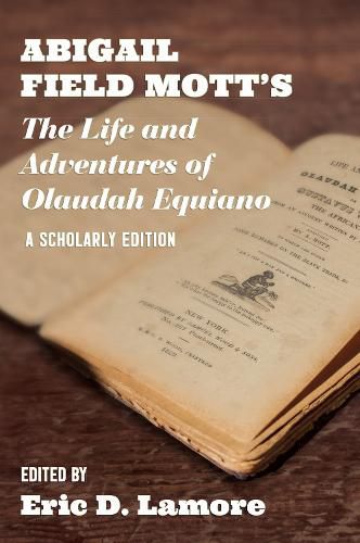 Cover image for Abigail Field Mott's the Life and Adventures of Olaudah Equiano