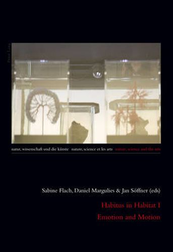 Cover image for Habitus in Habitat I- Emotion and Motion: Emotion and Motion