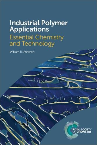 Cover image for Industrial Polymer Applications: Essential Chemistry and Technology