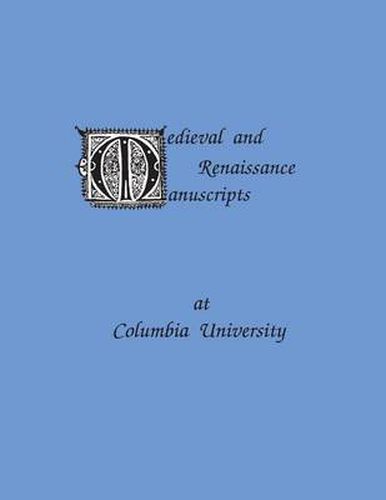 Cover image for Medieval and Renaissance Manuscripts at Columbia University